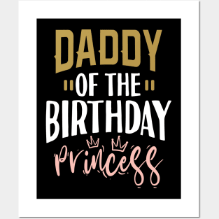 Daddy Of The Birthday Princess Posters and Art